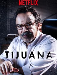 Voir Tijuana en streaming