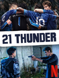 Voir 21 Thunder en streaming