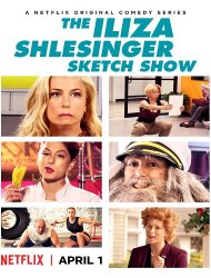 Voir The Iliza Shlesinger Sketch Show en streaming