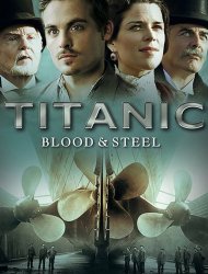 Voir Titanic : De sang et d'acier en streaming