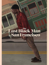 Voir The Last Black Man in San Francisco en streaming
