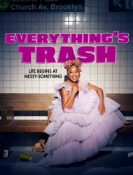 Voir Everything’s Trash en streaming