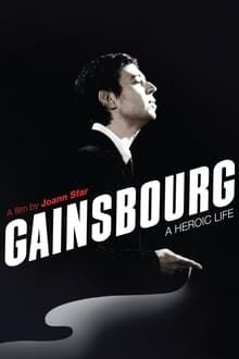 Voir Gainsbourg (Vie héroïque) en streaming