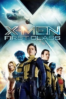 Voir X-Men: Le Commencement en streaming
