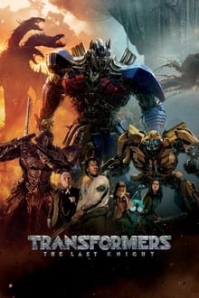 Voir Transformers: The Last Knight en streaming