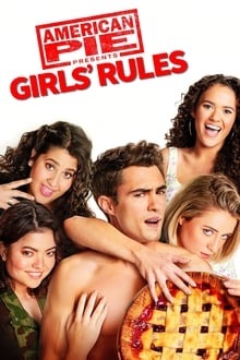 Voir American Pie Presents: Girls' Rules en streaming