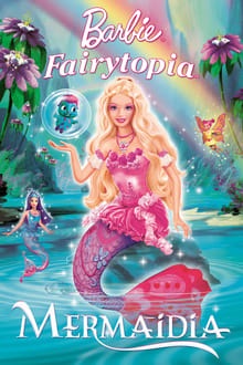 Voir Barbie Fairytopia: Mermaidia en streaming