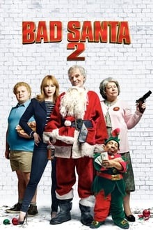 Voir Bad Santa 2 en streaming