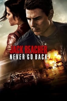 Voir Jack Reacher : Never Go Back en streaming