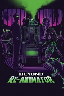 Voir Beyond Re-Animator en streaming
