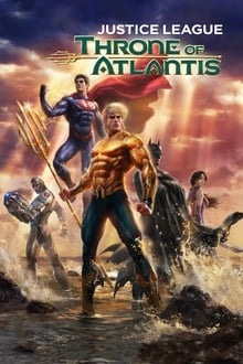 Voir Justice League : Throne of Atlantis en streaming