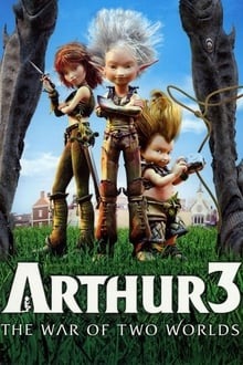 Voir Arthur 3 La Guerre des Deux Mondes en streaming