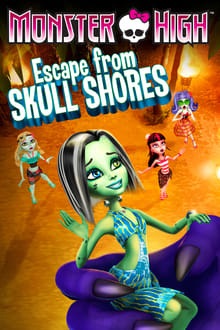 Voir Monster High: Escape from Skull Shores en streaming