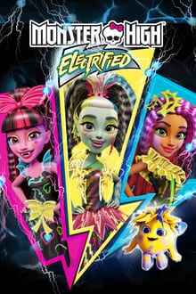 Voir Monster High: Electrified en streaming