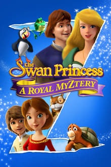 Voir Le Cygne Et La Princesse : Un Myztère Royal en streaming