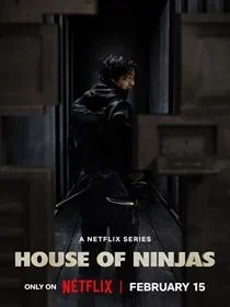 Voir House of Ninjas en streaming