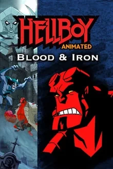 Voir Hellboy Animated: Blood and Iron en streaming