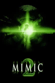Voir Mimic 2 en streaming