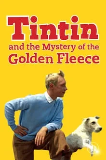 Voir Tintin et le mystère de la toison d'or en streaming