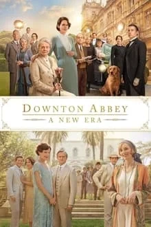 Voir Downton Abbey II : Une nouvelle ère en streaming