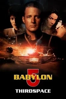 Voir Babylon 5: Thirdspace en streaming