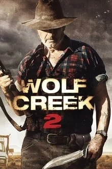 Voir Wolf Creek 2 en streaming