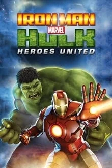 Voir Iron Man & Hulk: Heroes United en streaming