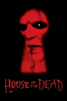 Voir House of the Dead en streaming