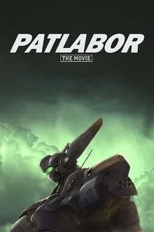 Voir Patlabor en streaming